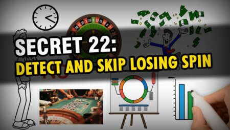 Secret 22: Detect and SKIP roulette losing SPINS